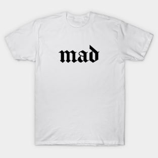 mad T-Shirt